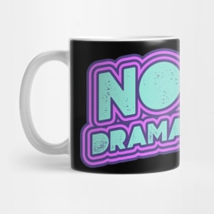 No Drama Mug